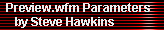Preview.wfm Parameters 
     by Steve Hawkins