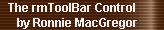  The rmToolBar Control
    by Ronnie MacGregor
